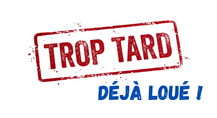 Trop tard, déjà loué